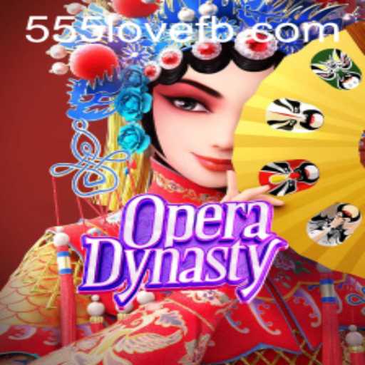 OperaDynasty: Explorando o Fascinante Mundo do Jogo com 555love